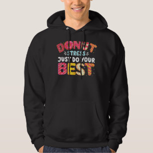Doughnuts cool Donut Stress doet gewoon je best Hoodie
