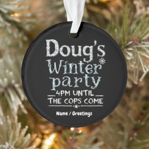 Doug's Winterfeest, 15 februari, 16:00 uur Grappig Ornament