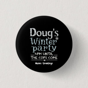 Doug's Winterfeest, 15 februari, 16:00 uur Grappig Ronde Button 3,2 Cm