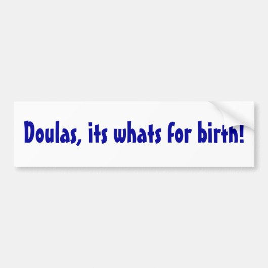 Doulas, zijn geboorte. bumpersticker (Voorkant)