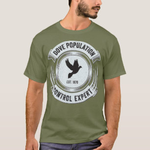 Dove Hunting Funny Upland Bird Gift T-shirt