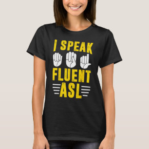 Dove trots gebarentaal Ik spreek vloeiend gebarent T-shirt