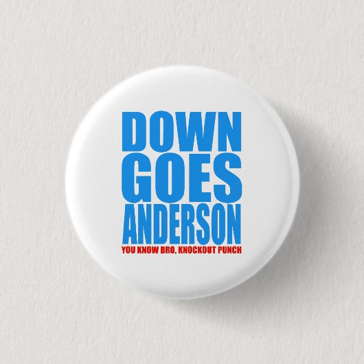 Down Goes Anderson Ronde Button 3,2 Cm (Voorkant)