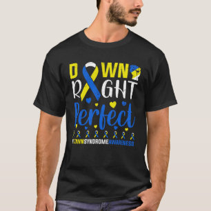 Down Juist Perfect, Syndroom van Down-bewustzijn T-shirt