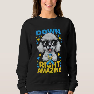 Down Right Geweldige Poedel Puppy Dog Down Syndrom Trui