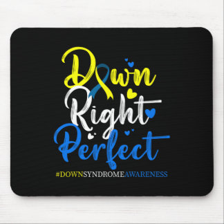 Down Right Perfect Syndroom van Down-bewustzijn 3  Muismat