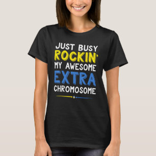 Down Syndrome Awareness Apparel Rockin Extra Chrom T-shirt