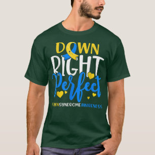 Down Syndrome Awareness Down Perfect 778 T-shirt