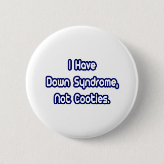 Down Syndrome... geen cooties Ronde Button 5,7 Cm