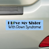 Down Syndrome zuster Awareness Gift Bumpersticker (Op auto)