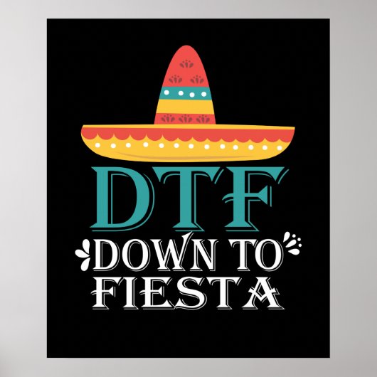 Down to Fiesta DTF - Funny Cinco de Mayo Poster (Voorkant)