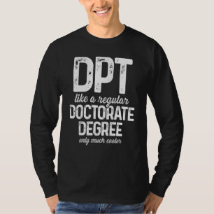 Dpt Doctor in de Fysieke Therapie Cool Physiothera T-shirt