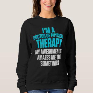 Dpt Doctor in Fysieke Therapie Amazes Physiotherap Trui