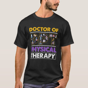 DPT Fysieke Therapie Doctor PTA Therapistische Maa T-shirt