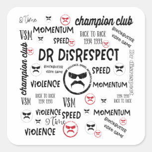 Dr. Disrespect Violence Speed Momentum Vierkante Sticker