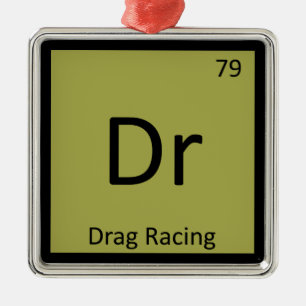 Dr - Drag Racing Sport Chemie Periodiek Systeem Metalen Ornament