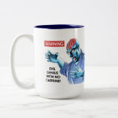 Dr. Evil : Aucune tasse de caféine (Gauche)