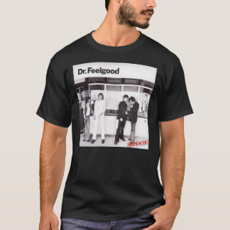 Dr Feelgood Malpractice classique T-shirt