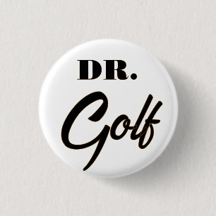 Dr. Golf Funny Design voor golfliefhebbers Ronde Button 3,2 Cm