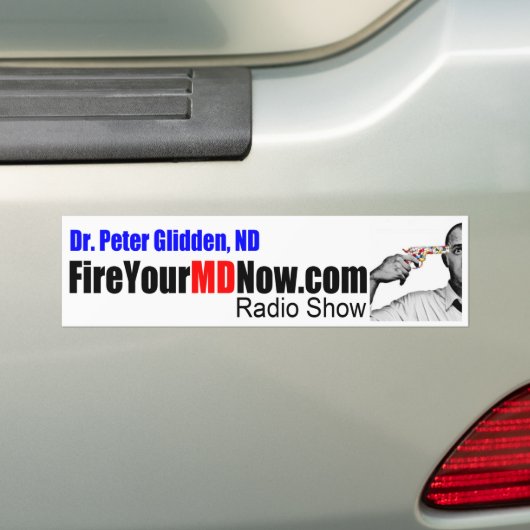 Dr. Peter Glidden vuurt uw MD Now Bumpersticker (Op auto)