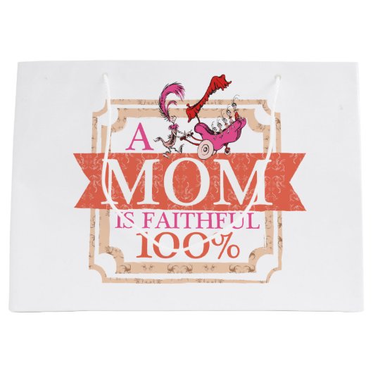 Dr. Seuss | Een moeder is trouw 100% Groot Cadeauzakje (Voorkant)