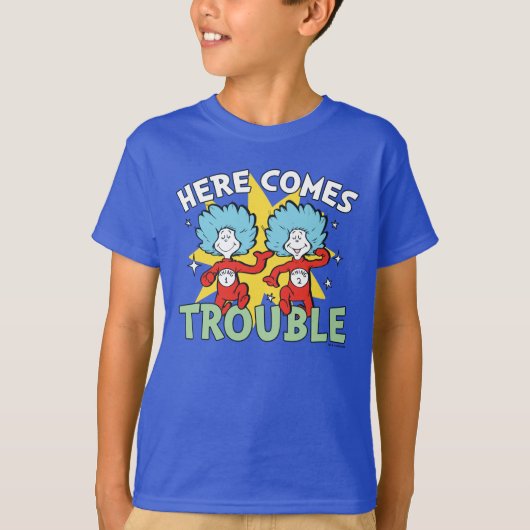Dr. Seuss | Het eerste ding twee hier komt problem T-shirt (Voorkant)