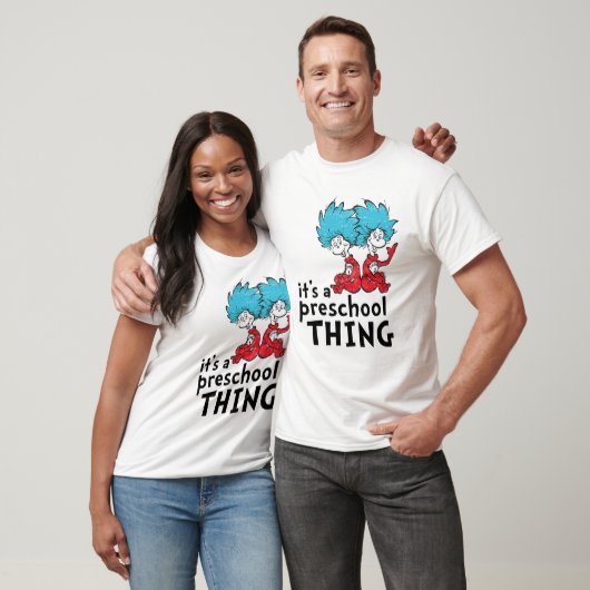 Dr. Seuss | Leraar Het is een kleuterschool ding T-shirt (Unisex)