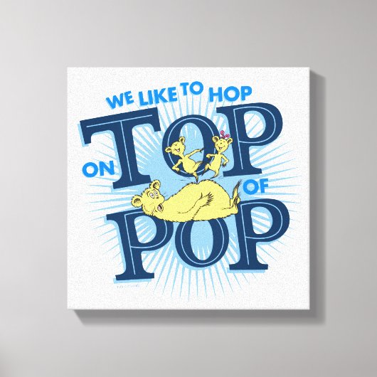 Dr. Seuss | We springen graag op de top van Pop Canvas Afdruk (Voorkant)