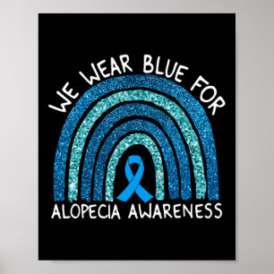 Draag Blauw Voor Alopecia Bewustzijn Regenboog Cad Poster