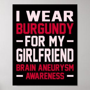 Draag Bourgondisch Vriendin Hersenaneurysma Bewust Poster