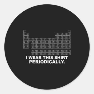 Draag dit shirt periodiek grappige wetenschap ronde sticker