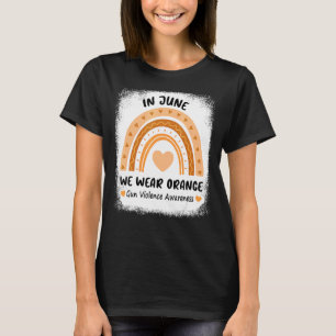 Draag Genoeg in juni dat we ons bewust zijn van Or T-shirt
