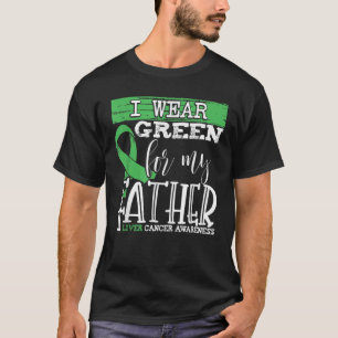 Draag Groen voor mijn vader - Liver Cancer Awarene T-shirt