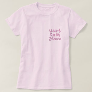 Draag mijn hart op mijn Sleeve Shirt, vrouwenT-shi T-shirt