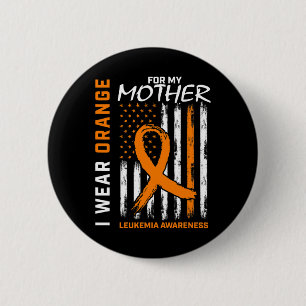 Draag Oranje Moeder Moeder Leukemie Bewustzijn Ame Ronde Button 5,7 Cm