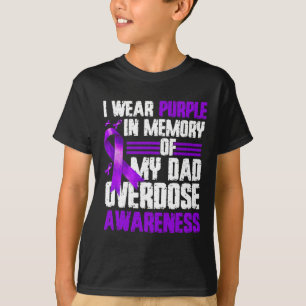 Draag Paarse voor mijn vader overdosis bewustzijn T-shirt