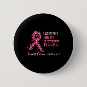 Draag Roze voor de ondersteuning van mijn tante Br Ronde Button 5,7 Cm