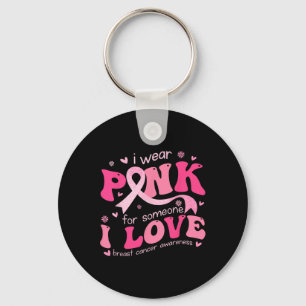 Draag roze voor iemand die ik hou van borstkankero sleutelhanger