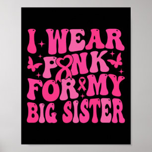 Draag roze voor mijn grote zus steun borstkanker poster
