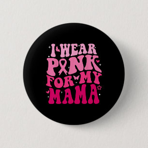 Draag roze voor mijn mama support squads borstkank ronde button 5,7 cm