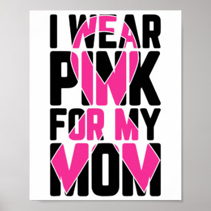 Draag roze voor mijn moeder Borstkanker Bewustzijn Poster