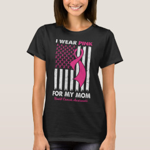 Draag Roze Voor Mijn Moeder Borstkanker Bewustzijn T-shirt