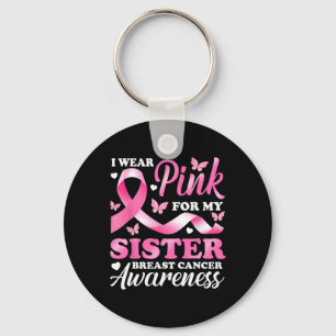 Draag roze voor mijn zus borstkanker Awareness RI Sleutelhanger