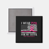 Draag roze voor mijn zus lint borstkanker Ameri Magneet (Voorkant / Achterkant)