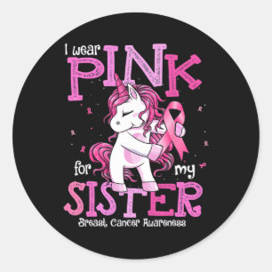 Draag roze voor mijn zus Shirt borstkanker Aware Ronde Sticker
