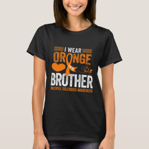Draag Sinaasappel voor mijn broer MS multiple scle T-shirt