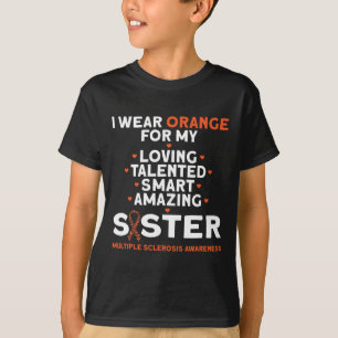 Draag Sinaasappel voor mijn zus multiple sclerose T-shirt