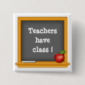 Draag trots - Docenten hebben klasse! Vierkante Button 5,1 Cm (Voorkant)