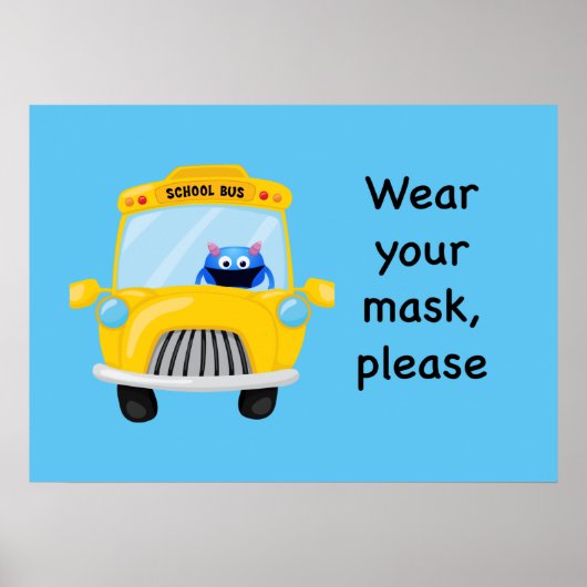 Draag uw masker alstublieft Monster op schoolbus Poster (Voorkant)