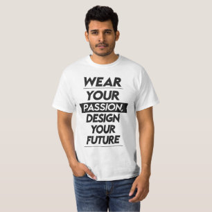 Draagt Je Passie, Ontwerp Je Toekomst T-shirt